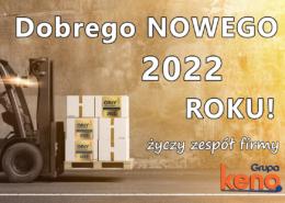Dobrego Nowego 2022 roku dla Naszych Fanów i Partnerów! Życzenia Grupa KENA - Kursy zawodowe na wózki widłowe, podesty, suwnice 2022