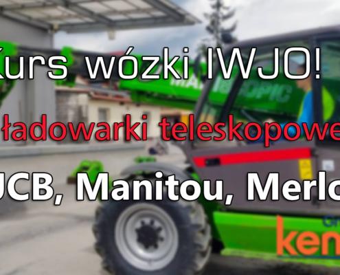 Kursy na wózki widłowe z wysięgnikiem (JCB, Manitou, Merlo) czerwiec 2022 - Grupa KENA