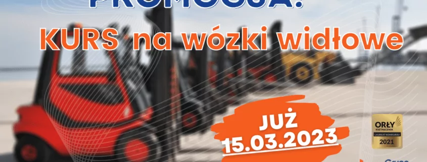 Kurs na wózki widłowe (jezdniowe) IIWJO UDT 15.03.2023 - Grupa KENA