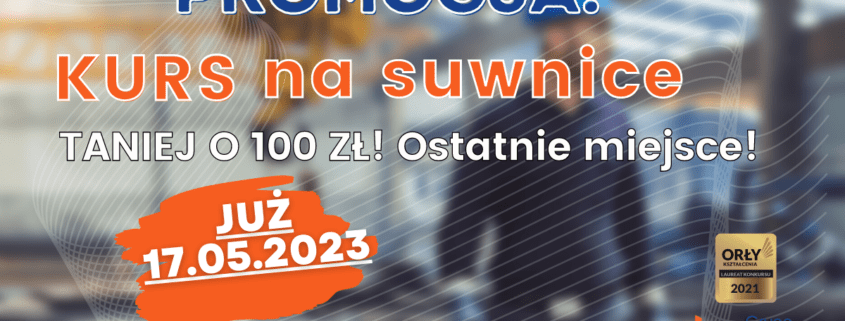 Kurs operatorów suwnic z uprawnieniami UDT i hakowych 17.05.2023- Grupa KENA