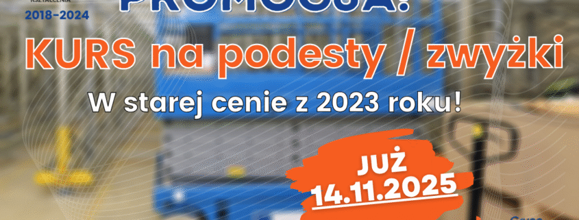 Kursy na podesty ruchome, zwyżki, podnośniki koszowe - Grupa KENA