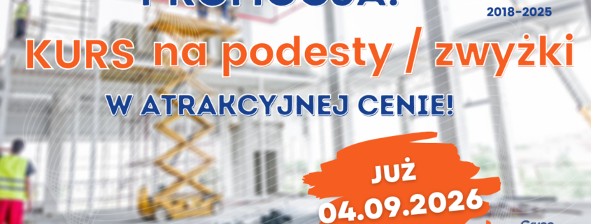 Kursy na podesty ruchome, zwyżki, podnośniki koszowe - Grupa KENA